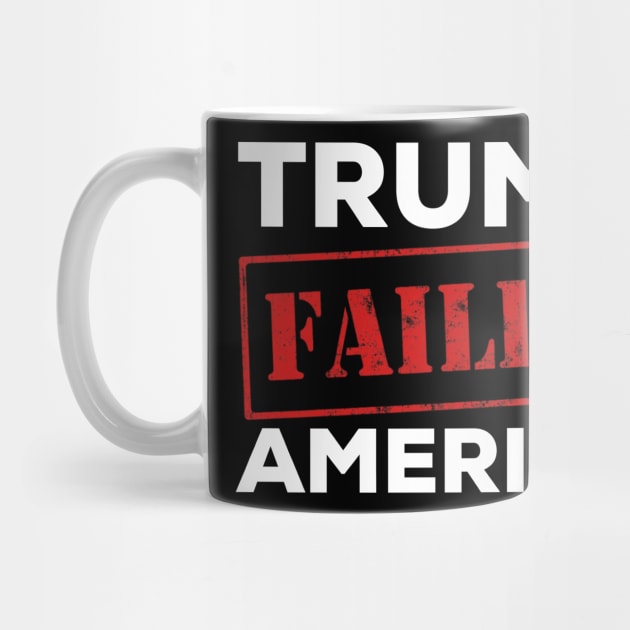 Trump failed america by afmr.2007@gmail.com